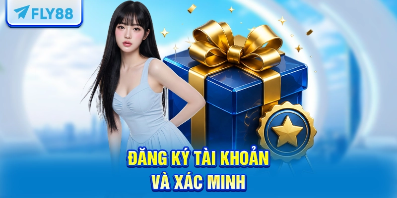 Đăng ký tài khoản và xác minh
