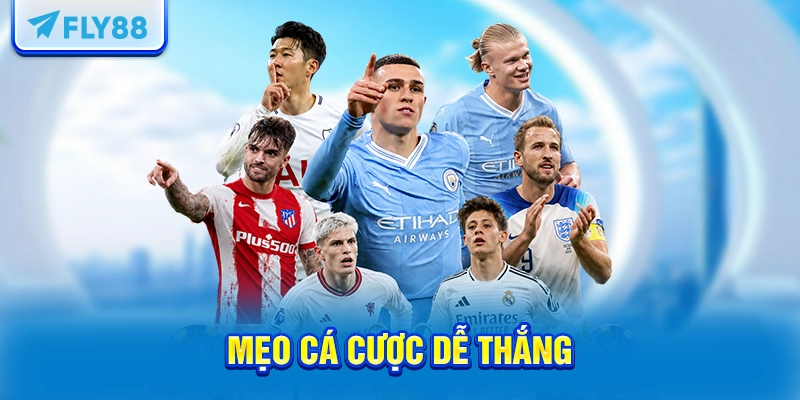Mẹo cá cược dễ thắng