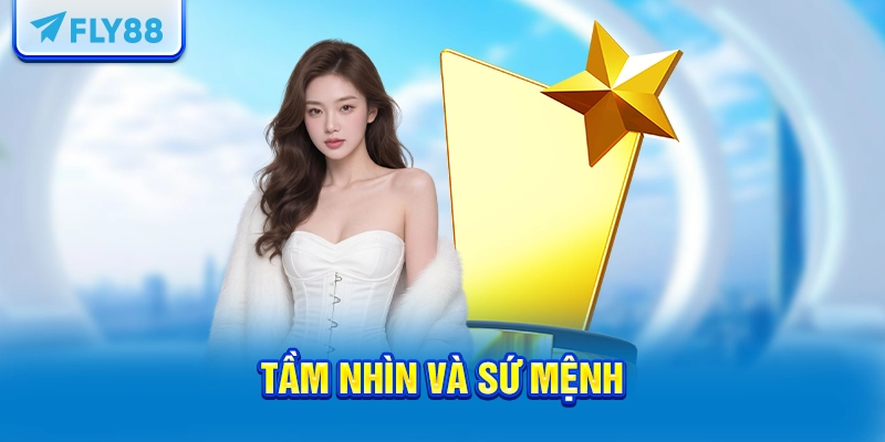 Tầm nhìn và sứ mệnh